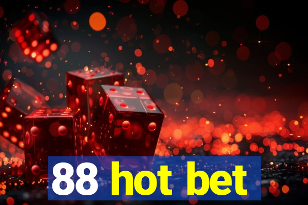 88 hot bet